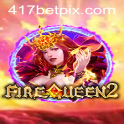 FireQueen2: A Dynamic Gaming Experience at 417bet.com
