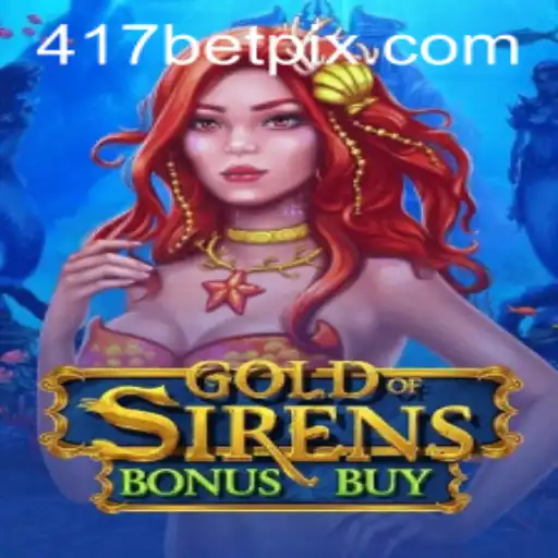 Explore the Enchanting World of GoldofSirensBonusBuy at 417bet.com