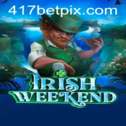 Exploring the Exciting World of IrishWeekend on 417bet.com