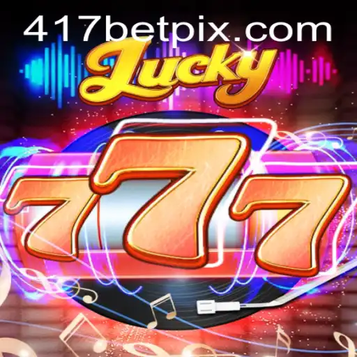 Discover the Thrills of Lucky777 at 417bet.com: A Comprehensive Guide